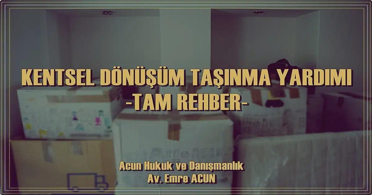 Kentsel dönüşüm taşınma yardımı başlık resmi