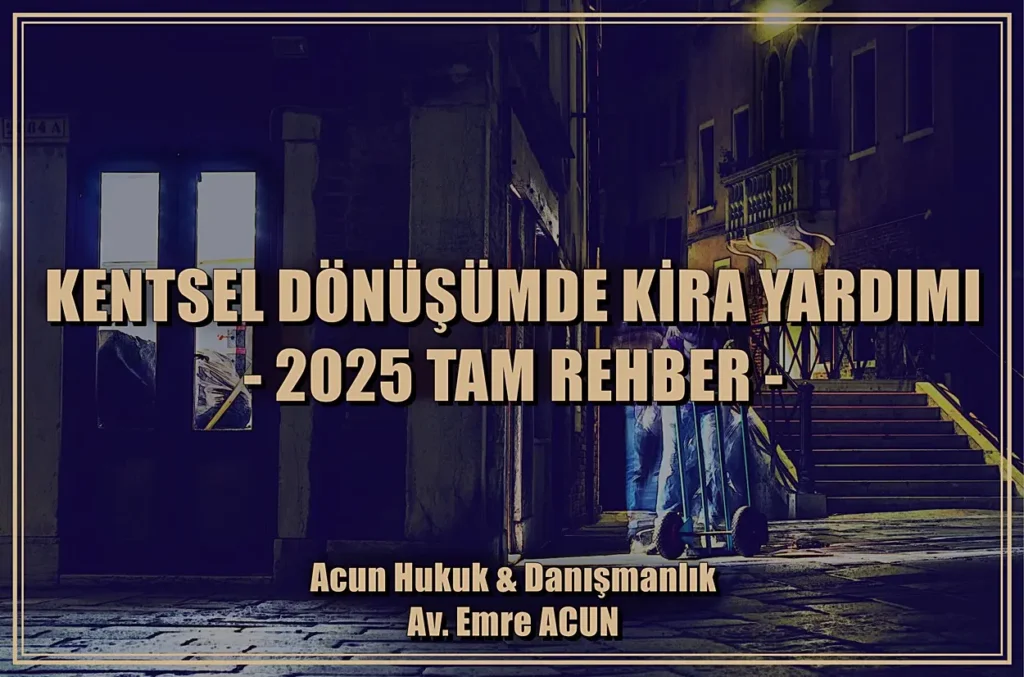 Kentsel dönüşüm kira yardımı 2025