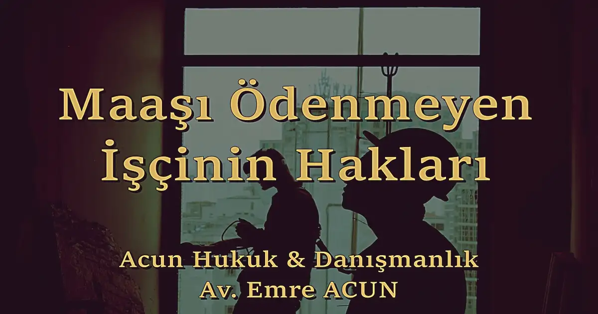 Maaşını alamayan işçi ne yapmalı isimli makalenin başlık resmi