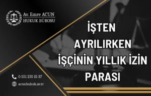 işten ayrılan işçi yıllık izin parası alabilir mi?